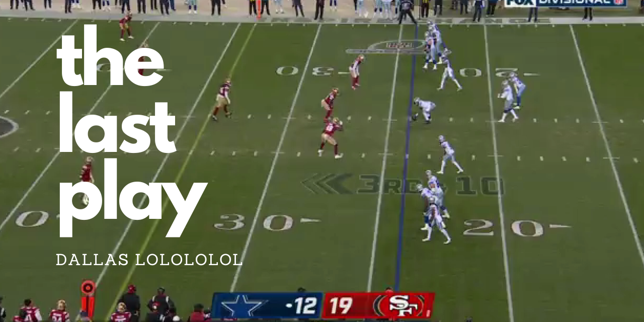 Dallas Cowboys vs SF 49ers last play of the game